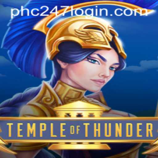 Temple of Thunder: A Electrifying Journey in the World of PHC247